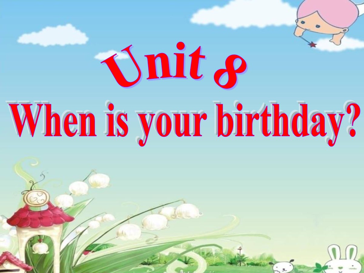 《When is your birthday?》PPT课件2