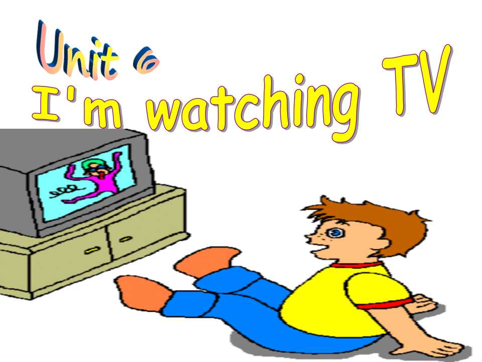 《I’m watching TV》PPT课件4