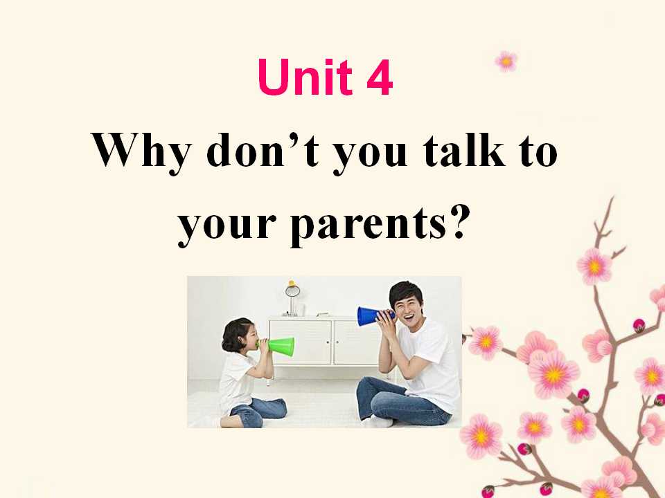 《Why don't you talk to your parents?》PPT课件2