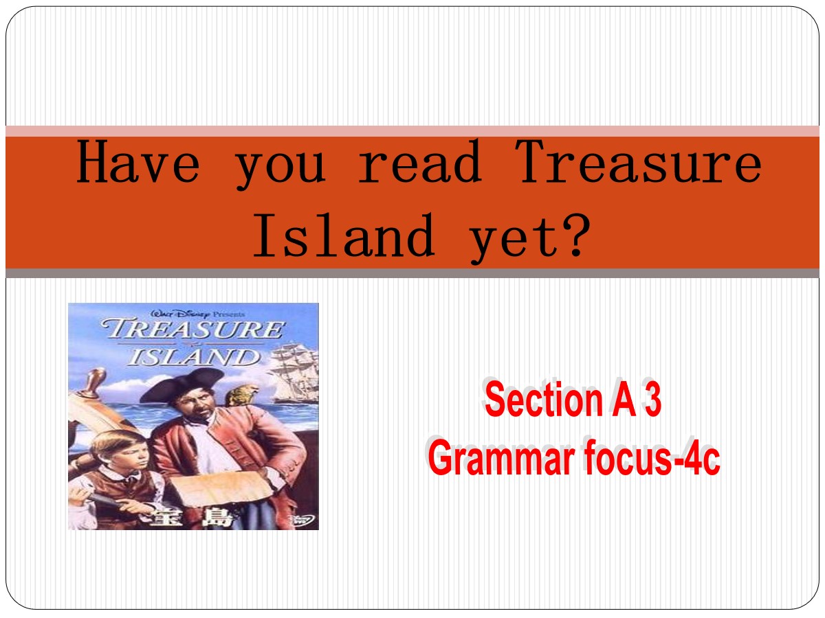 《Have you read Treasure Island yet?》PPT课件2