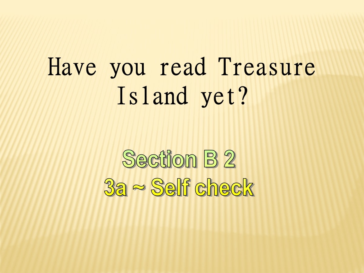 《Have you read Treasure Island yet?》PPT课件4