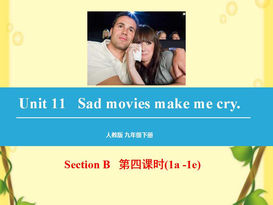 《Sad movies make me cry》PPT课件