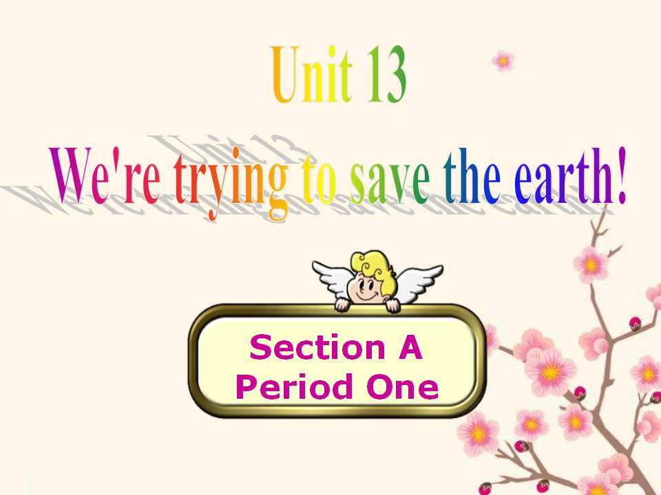 《We're trying to save the earth!》PPT课件6