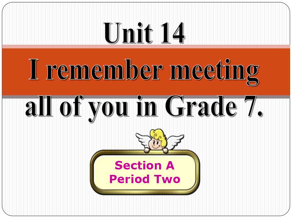 《I remember meeting all of you in Grade 7》PPT课件6