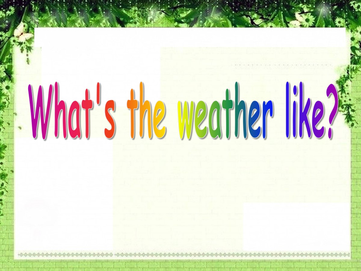 《What's the weather like?》PPT课件3