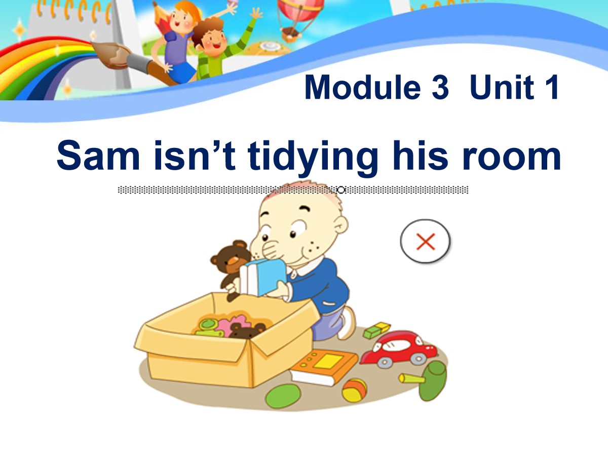 《Sam isn't tidying his room》PPT课件3