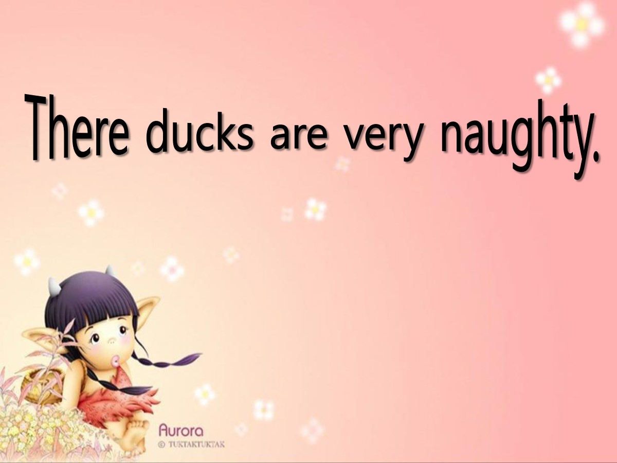 《These ducks are very naughty!》PPT课件4