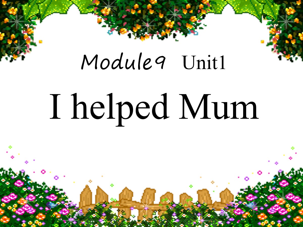 《I helped Mum》PPT课件3