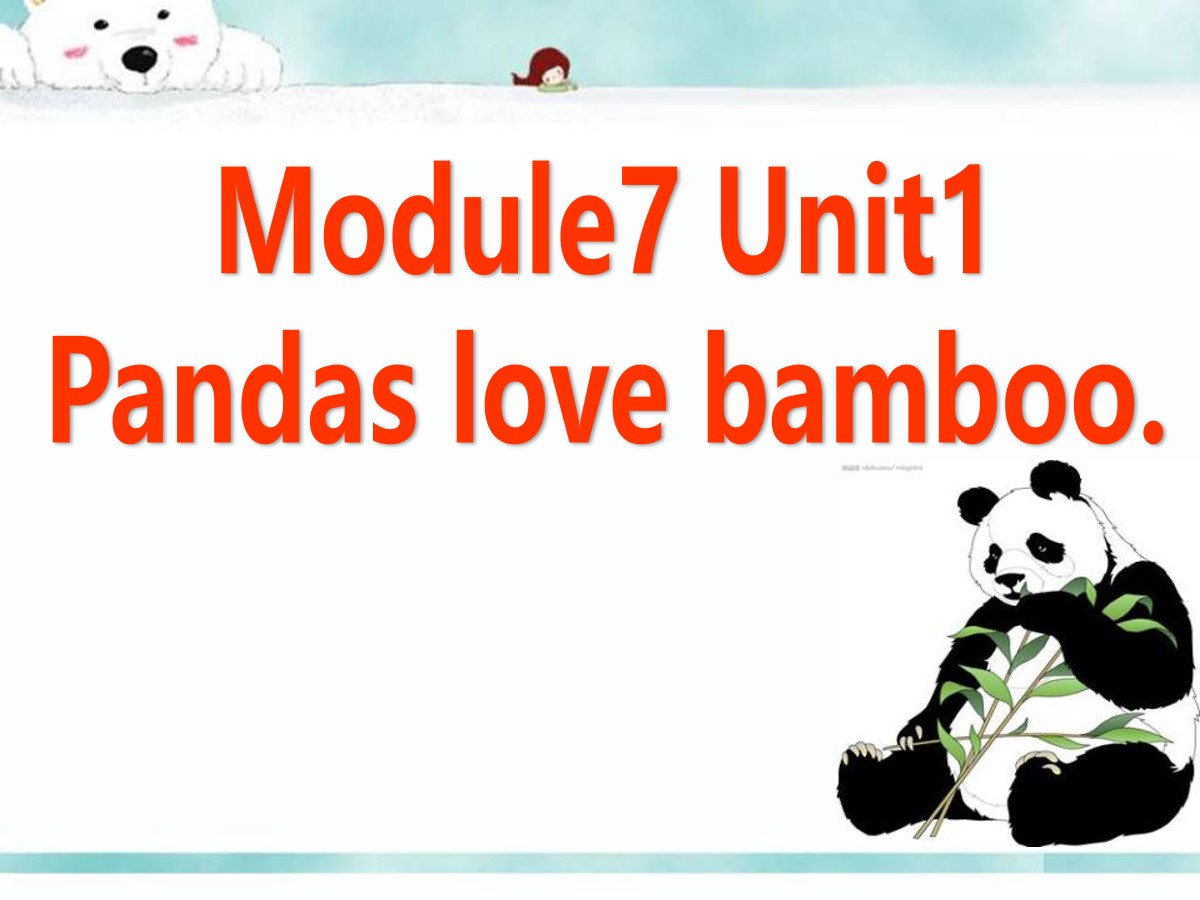《Pandas love bamboo》PPT课件