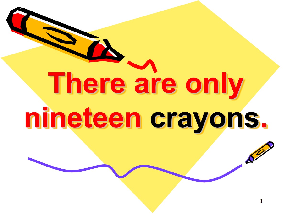 《There are only nineteen crayons》PPT课件2
