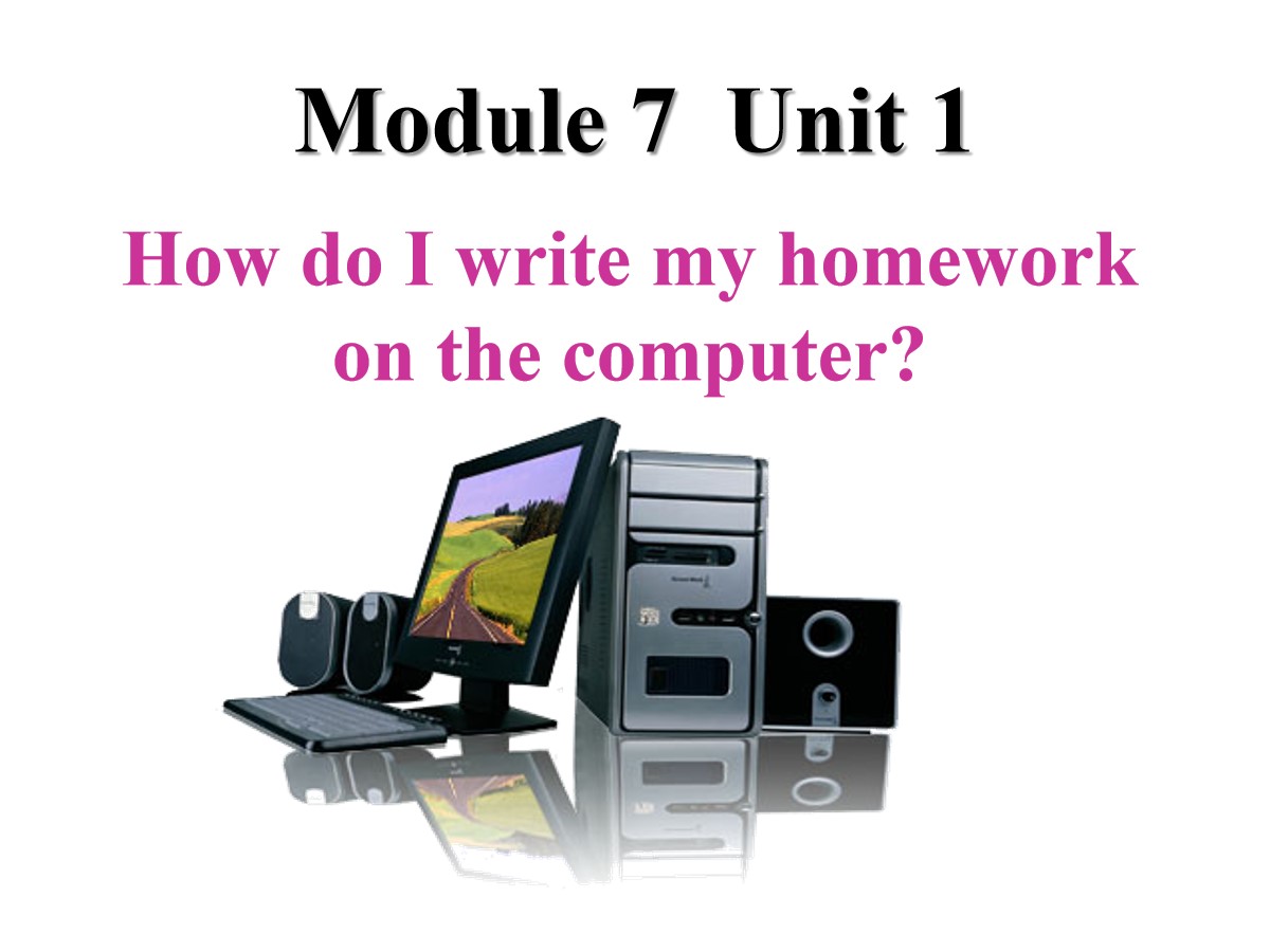 《How do I write my homework on the computer》PPT课件4