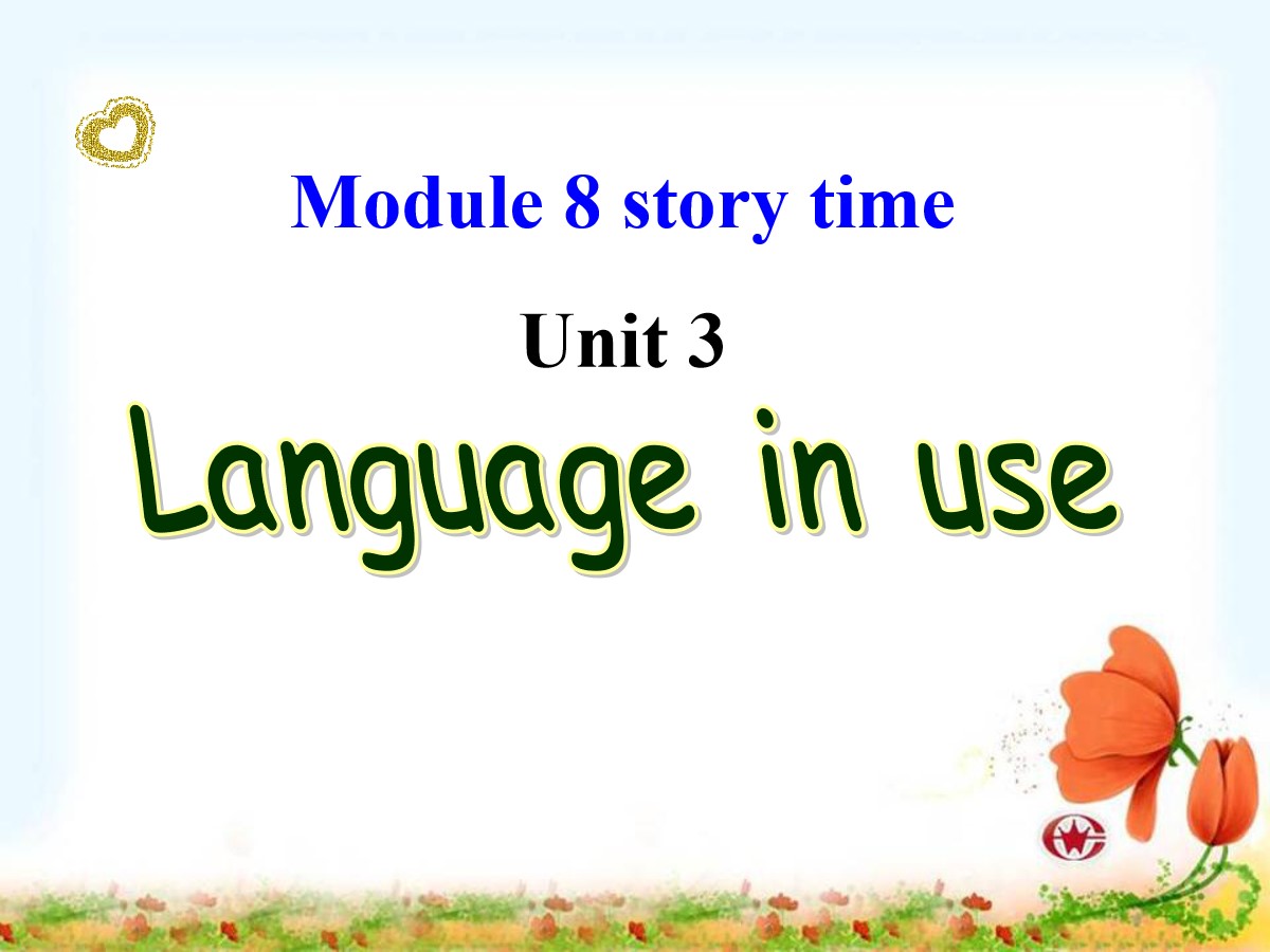 《Language in use》Story time PPT课件