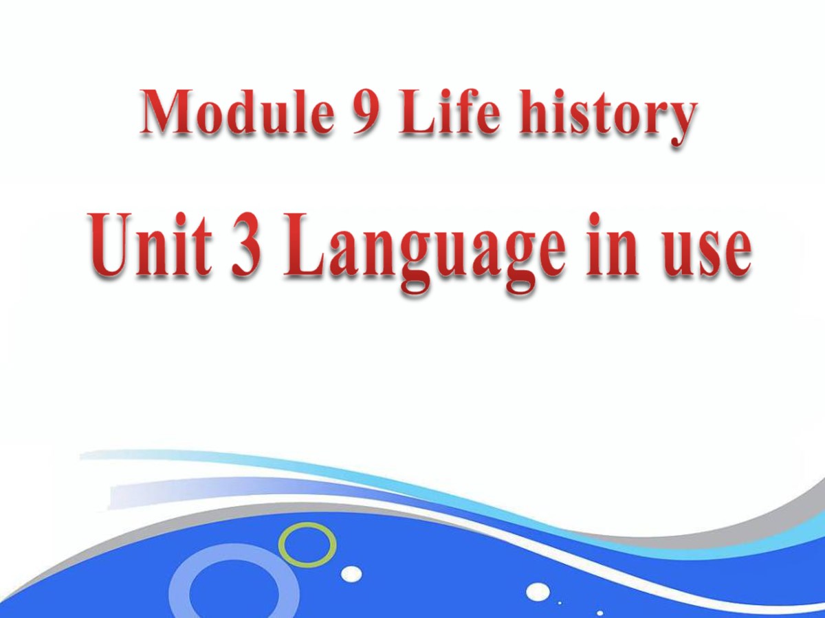 《Language in use》Life history PPT课件