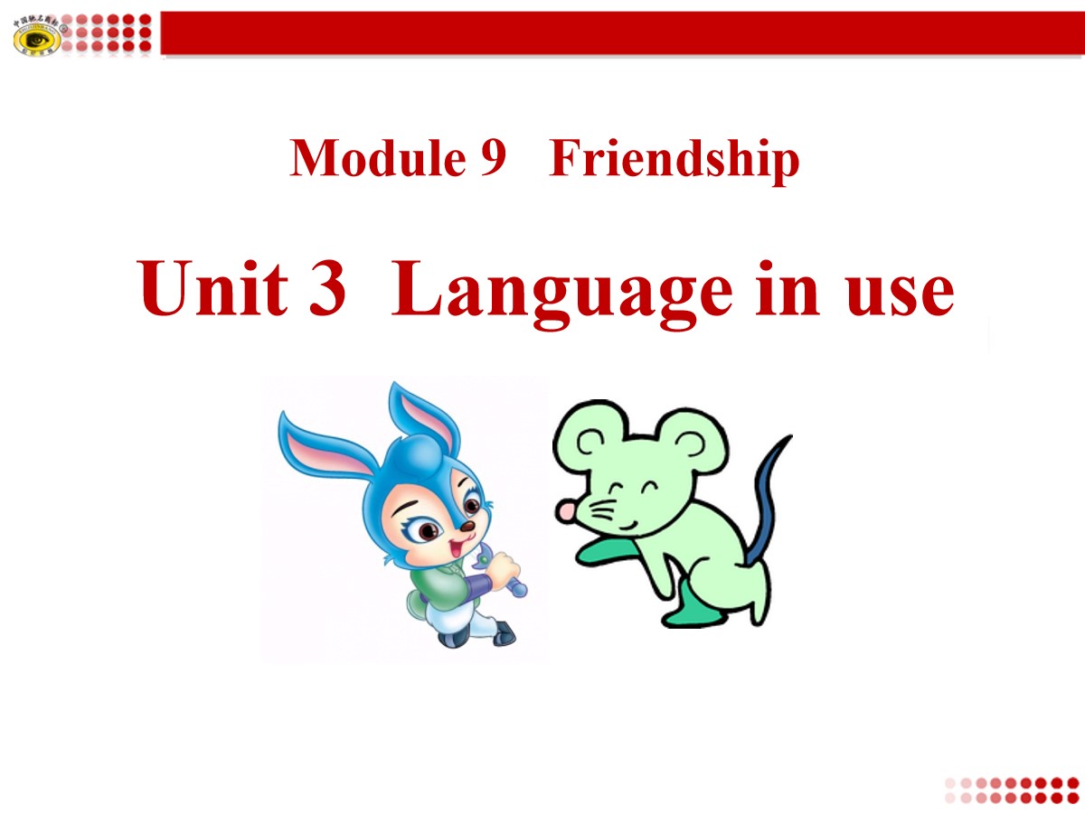 《Language in use》Friendship PPT课件