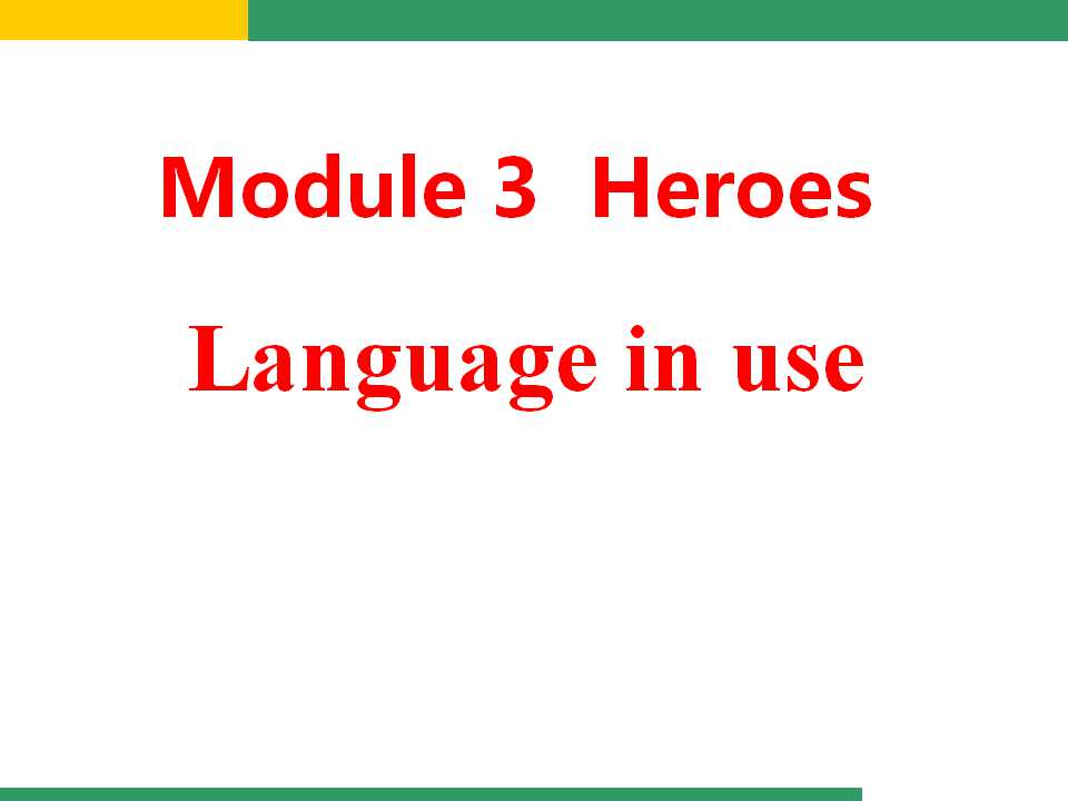 《Language in use》Heroes PPT课件2