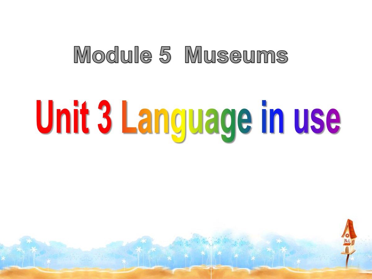 《Language in use》Museums PPT课件2