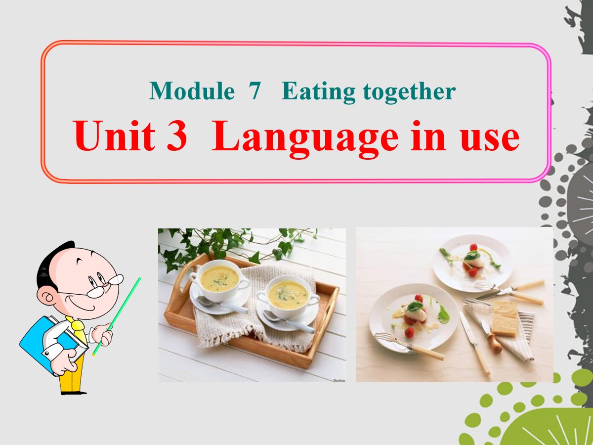 《Language in use》Eating together PPT课件2