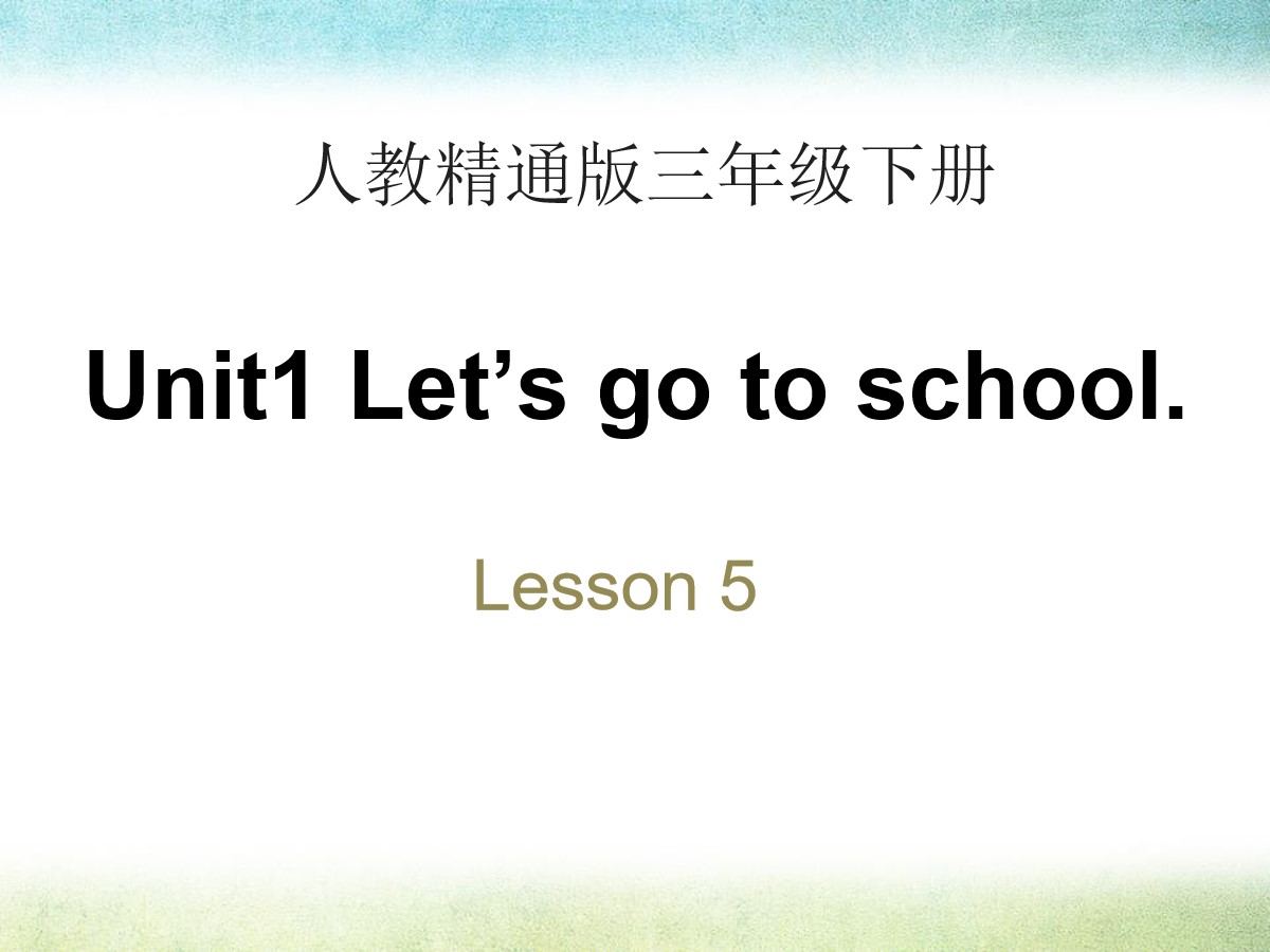 《Let's go to school》PPT课件5
