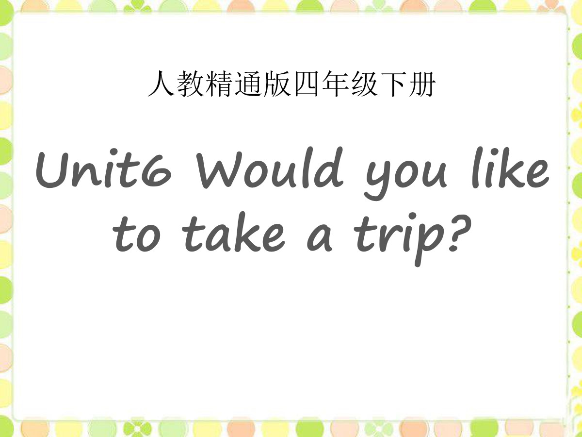 《Would you like to take a trip?》PPT课件3