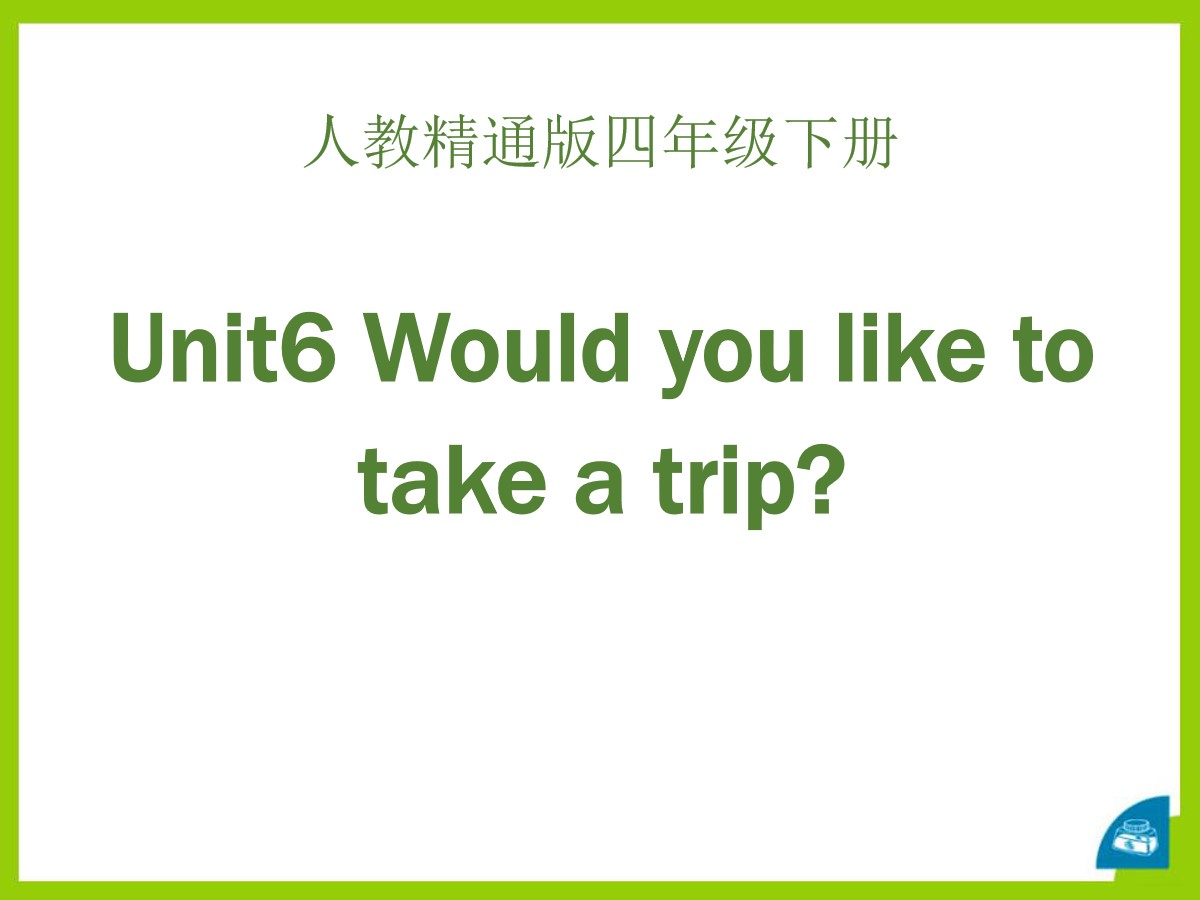《Would you like to take a trip?》PPT课件5