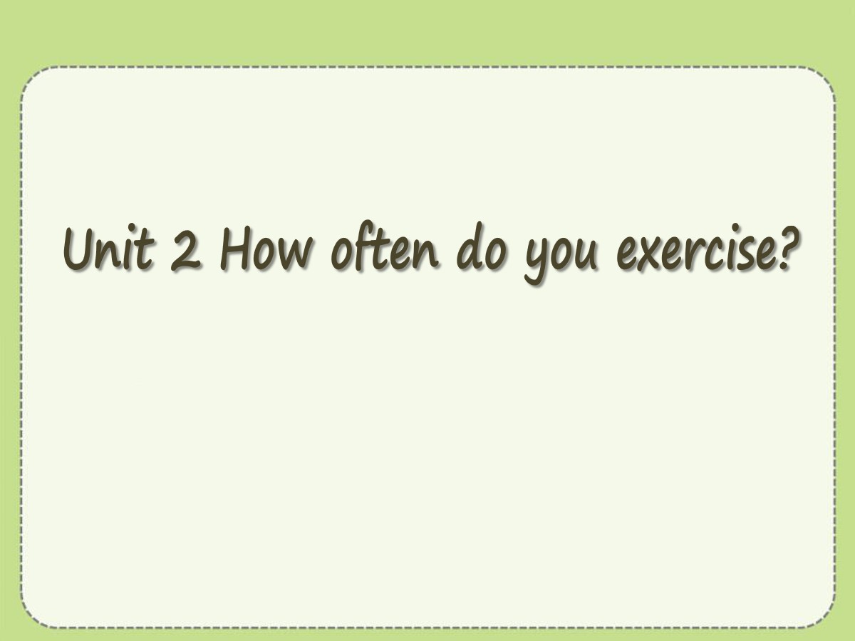 《How often do you exercise?》PPT课件21