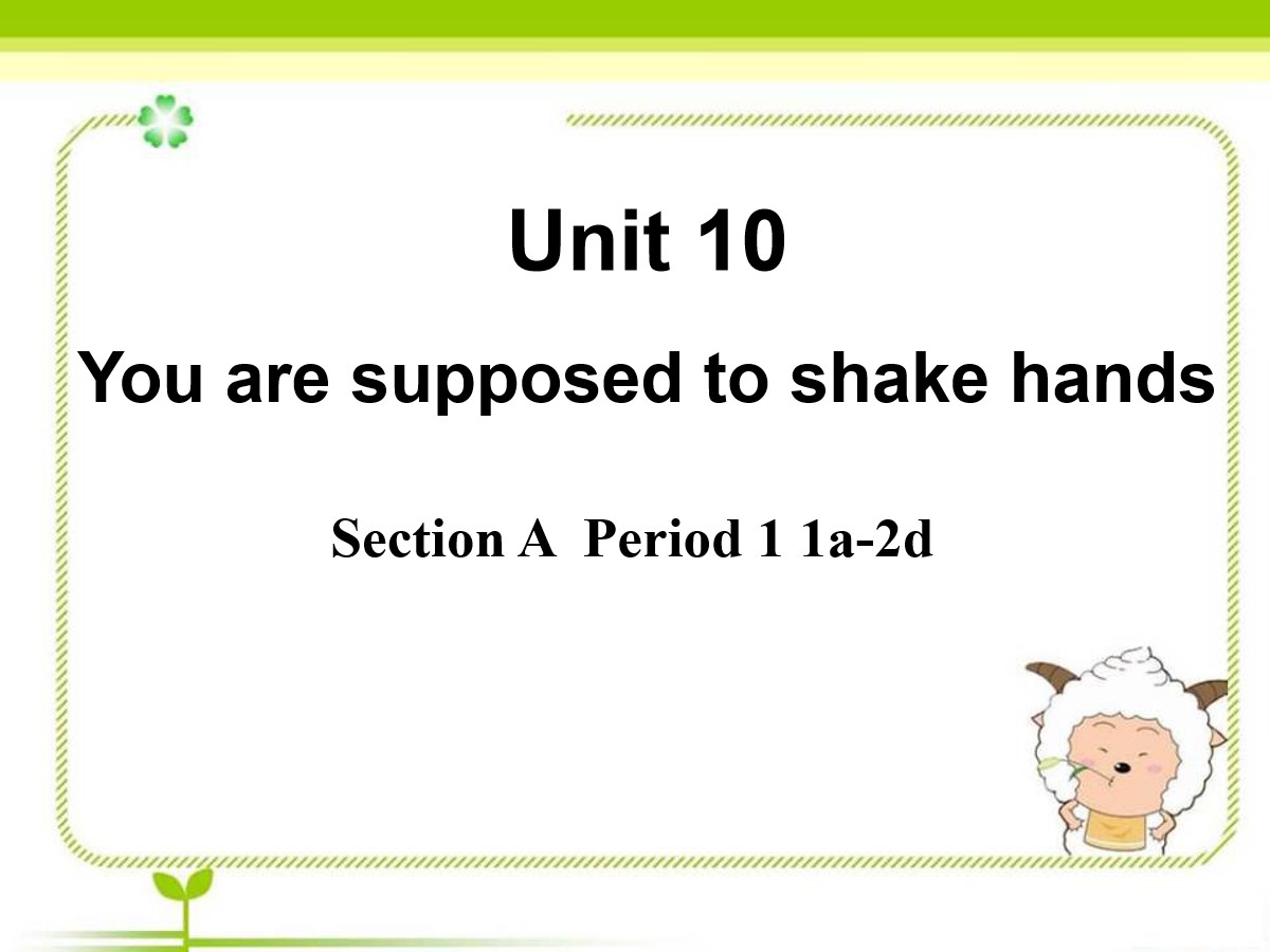 《You are supposed to shake hands》PPT课件8