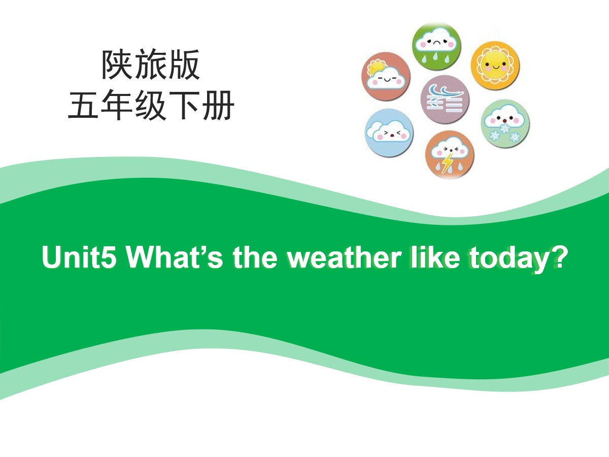 《What's the Weather like Today?》PPT