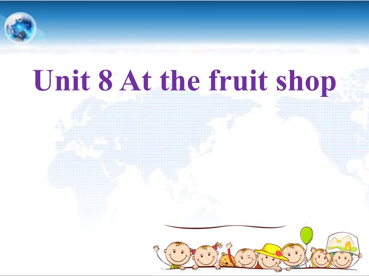 《At the fruit shop》PPT