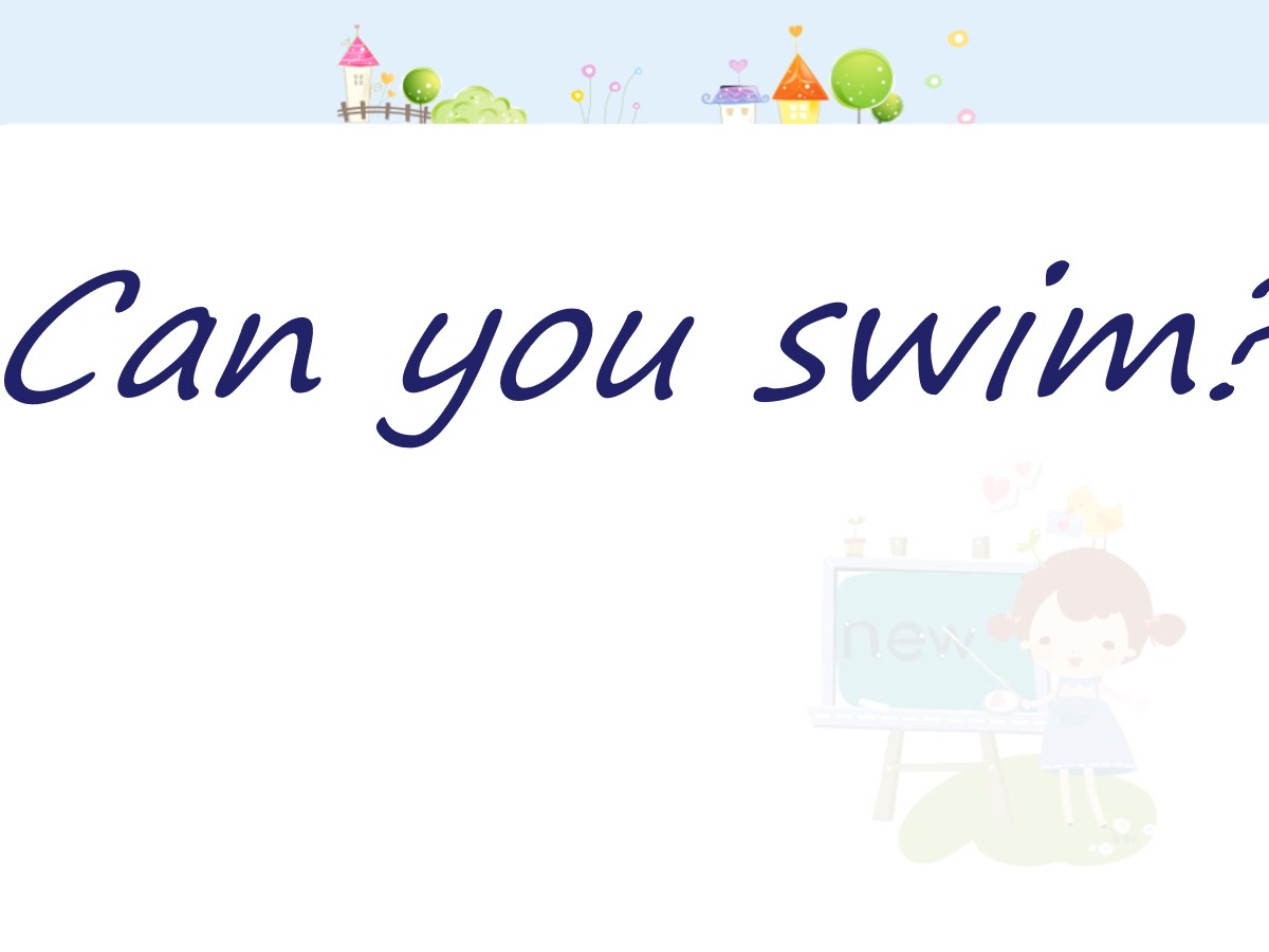 《Can you swim?》PPT