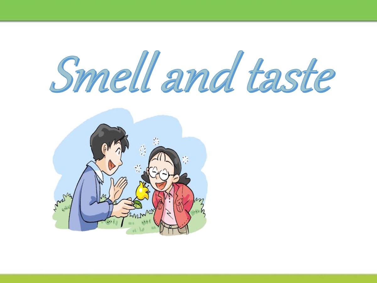 《Smell and taste》PPT