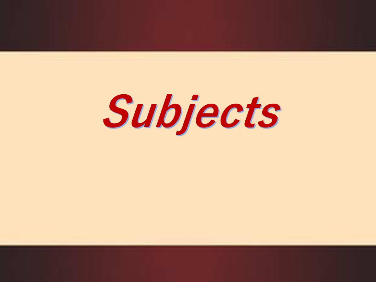 《Subjects》PPT
