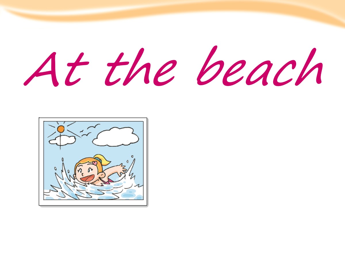 《At the beach》PPT