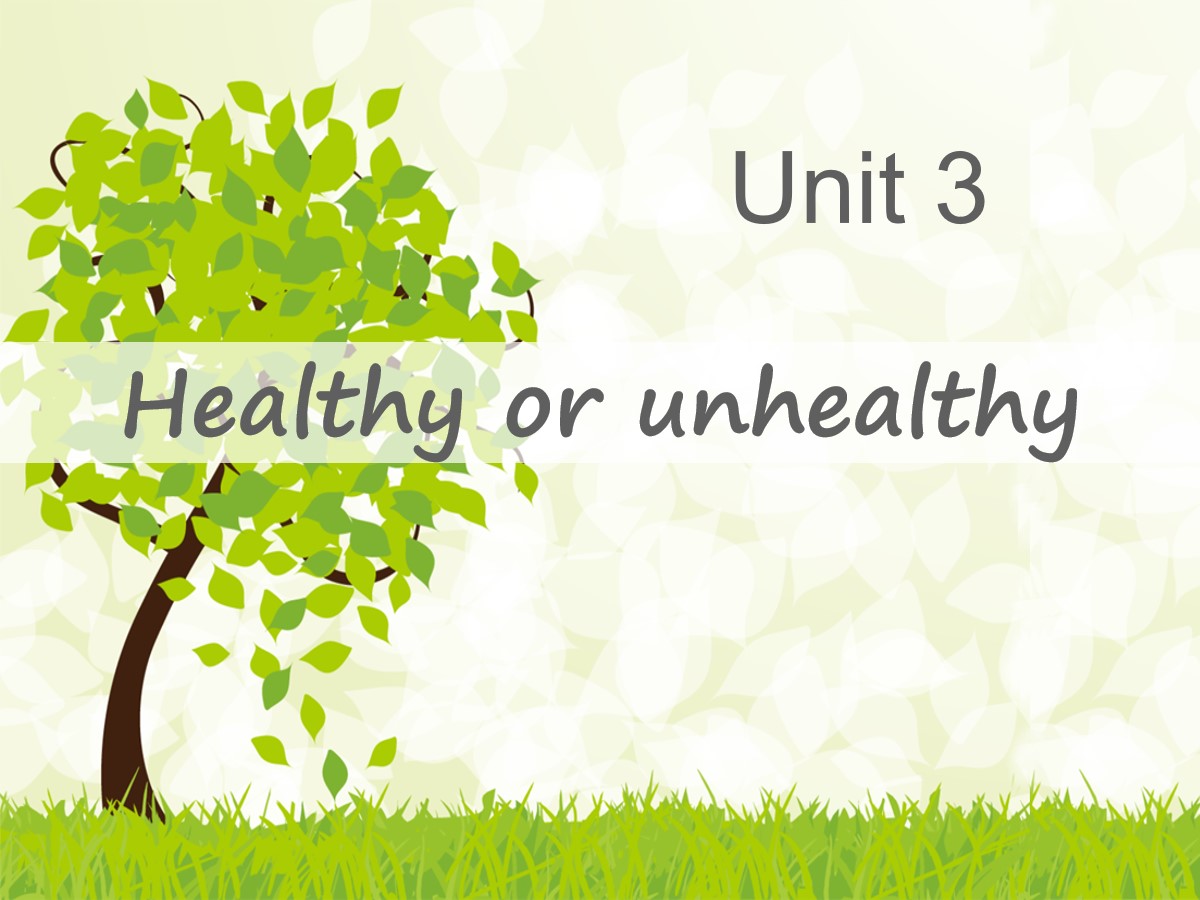 《Healthy or unhealthy》PPT