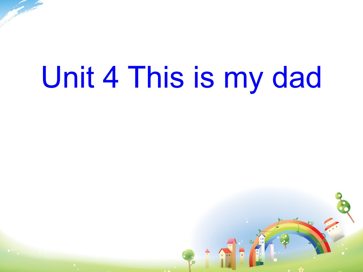 《This is my dad》PPT