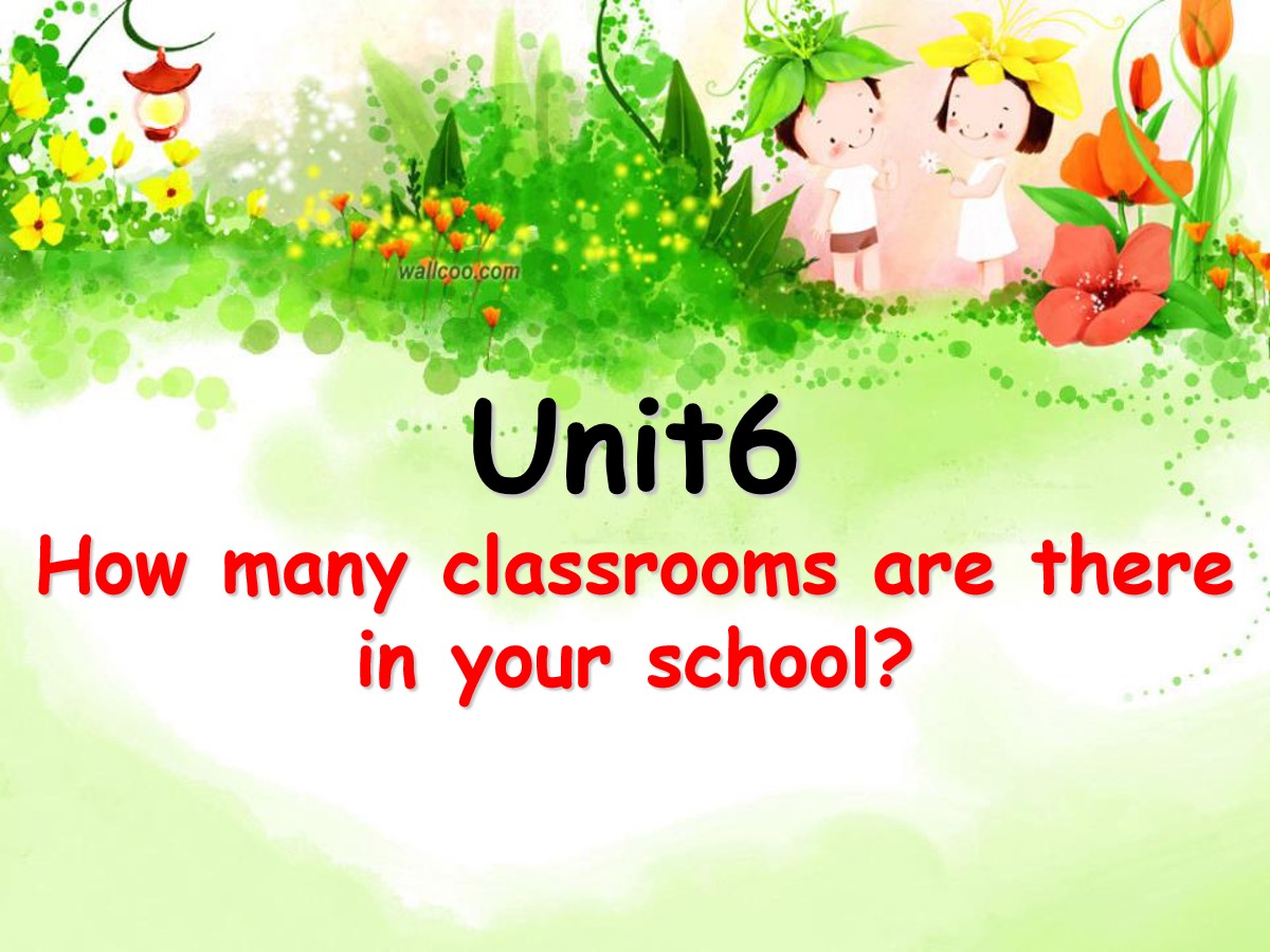 《How many classrooms are there in your school》PPT