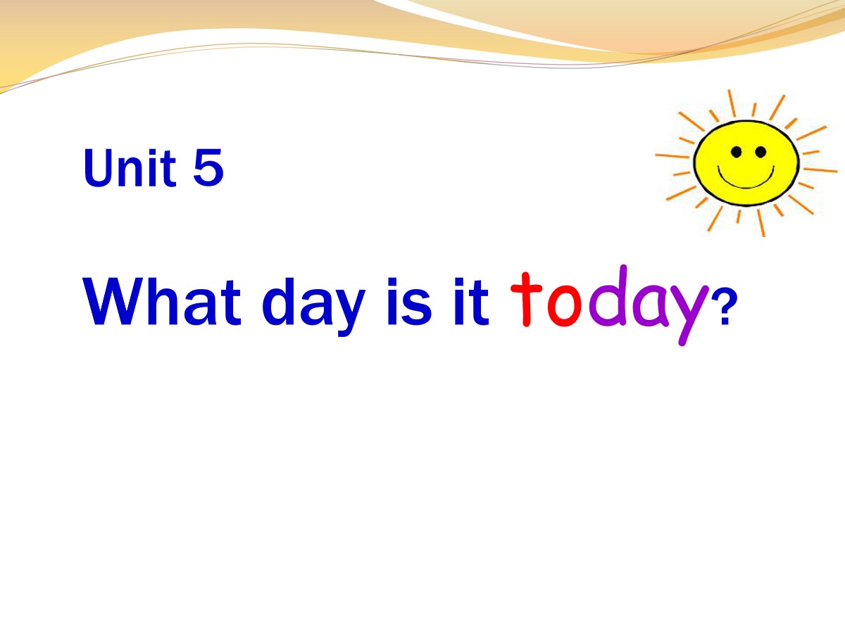 《What day is it today?》PPT