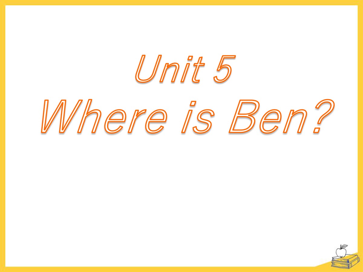 《Where is ben?》PPT