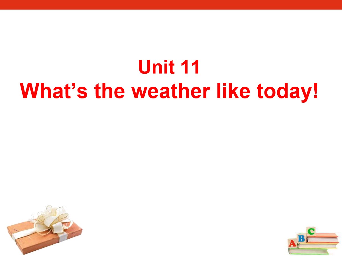《What's the weather like today?》PPT