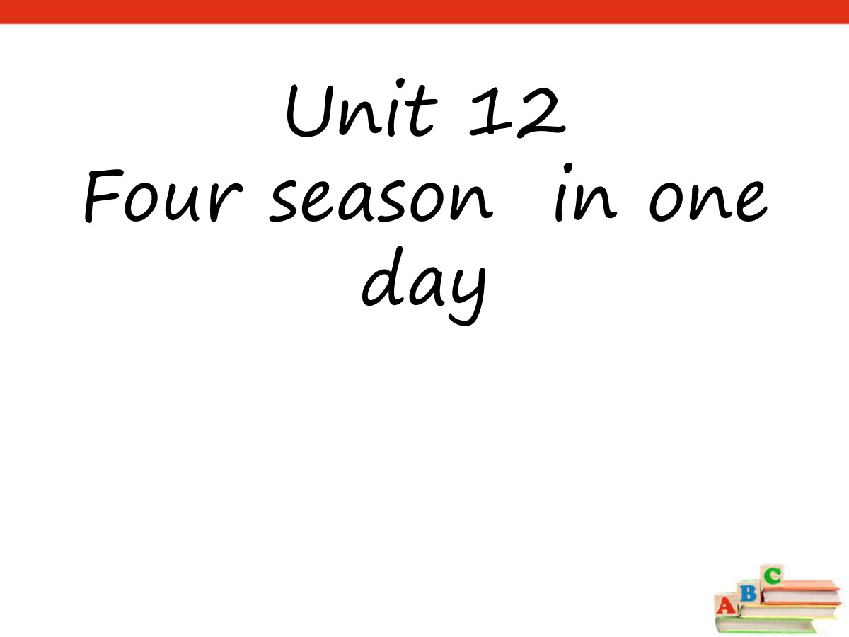 《Four seasons in one day》PPT