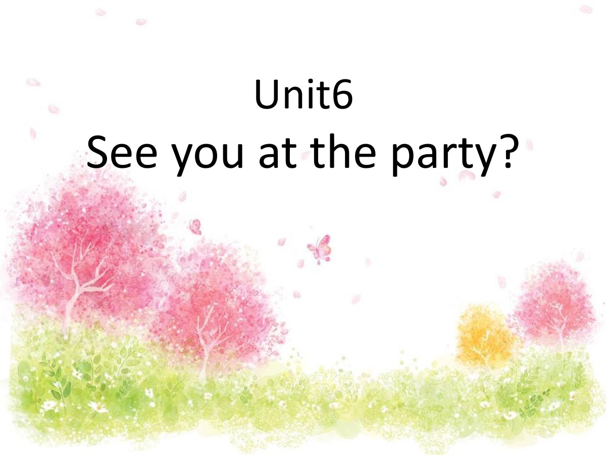 《See you at the party》PPT