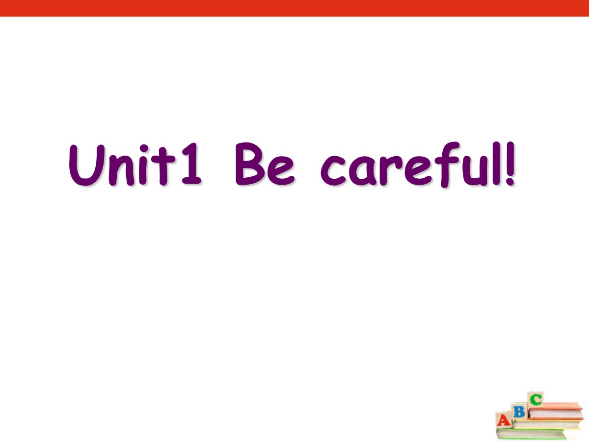 《Be careful》PPT