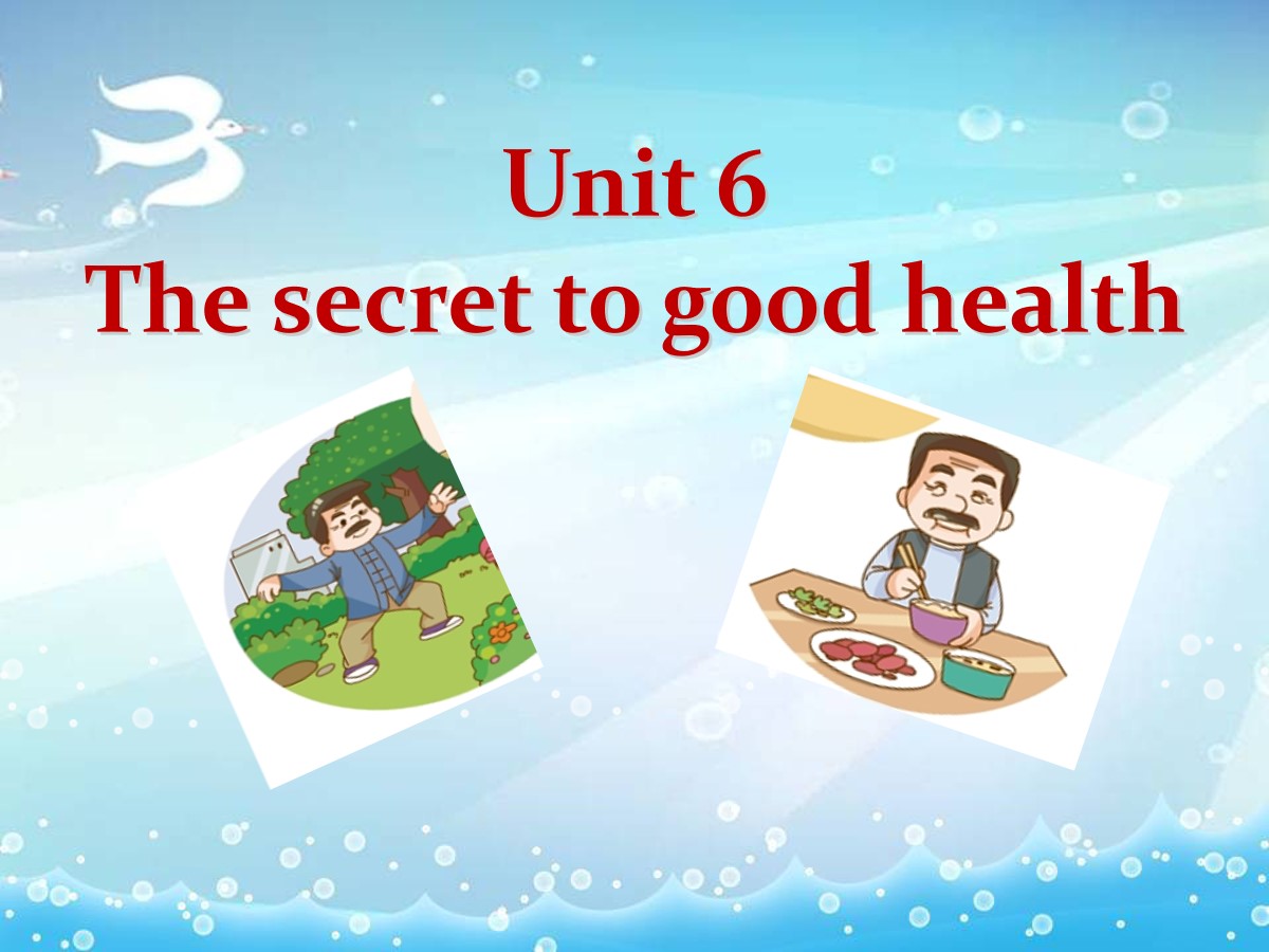 《The secret to good healty》PPT