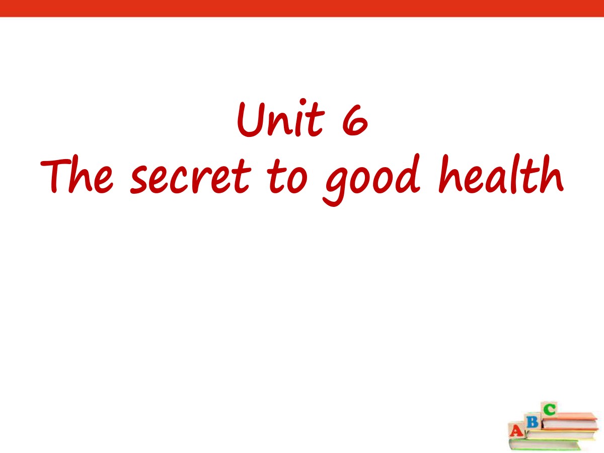 《The secret to good healty》PPT课件