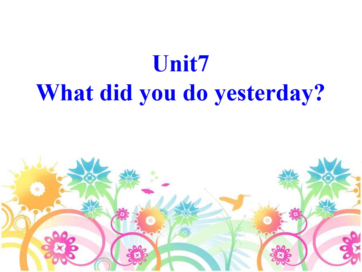 《What did you do yesterday?》PPT