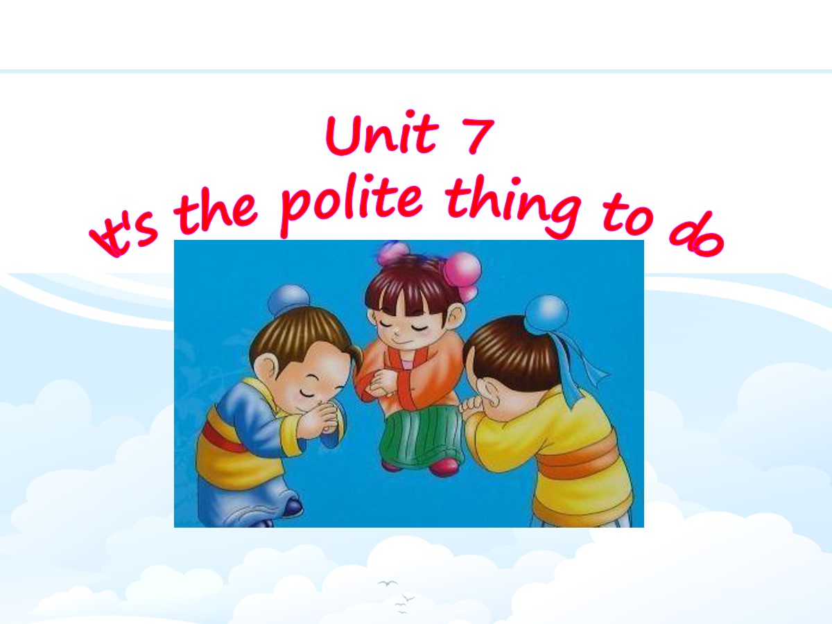 《It's the polite thing to do》PPT