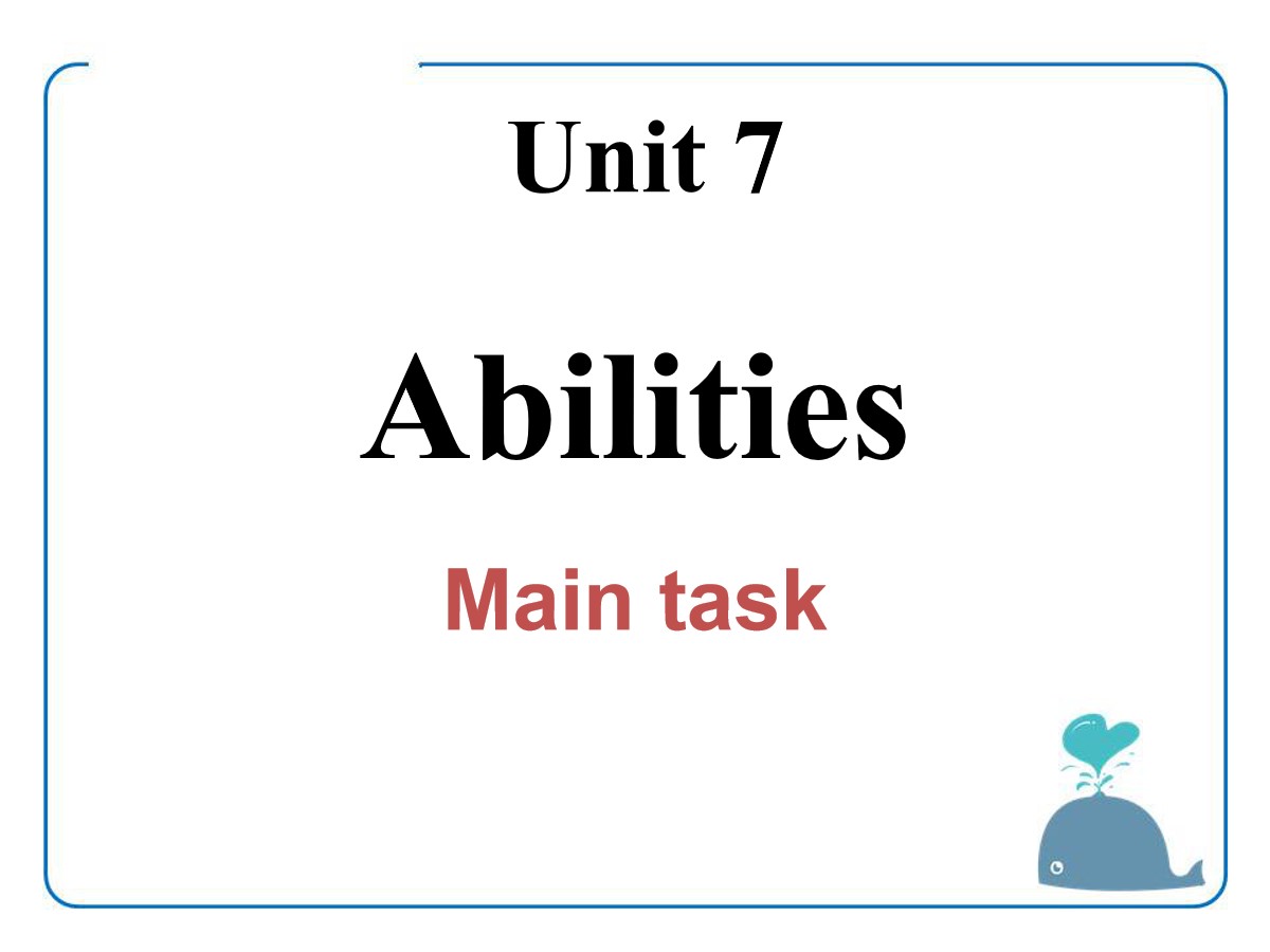 《Abilities》Main taskPPT