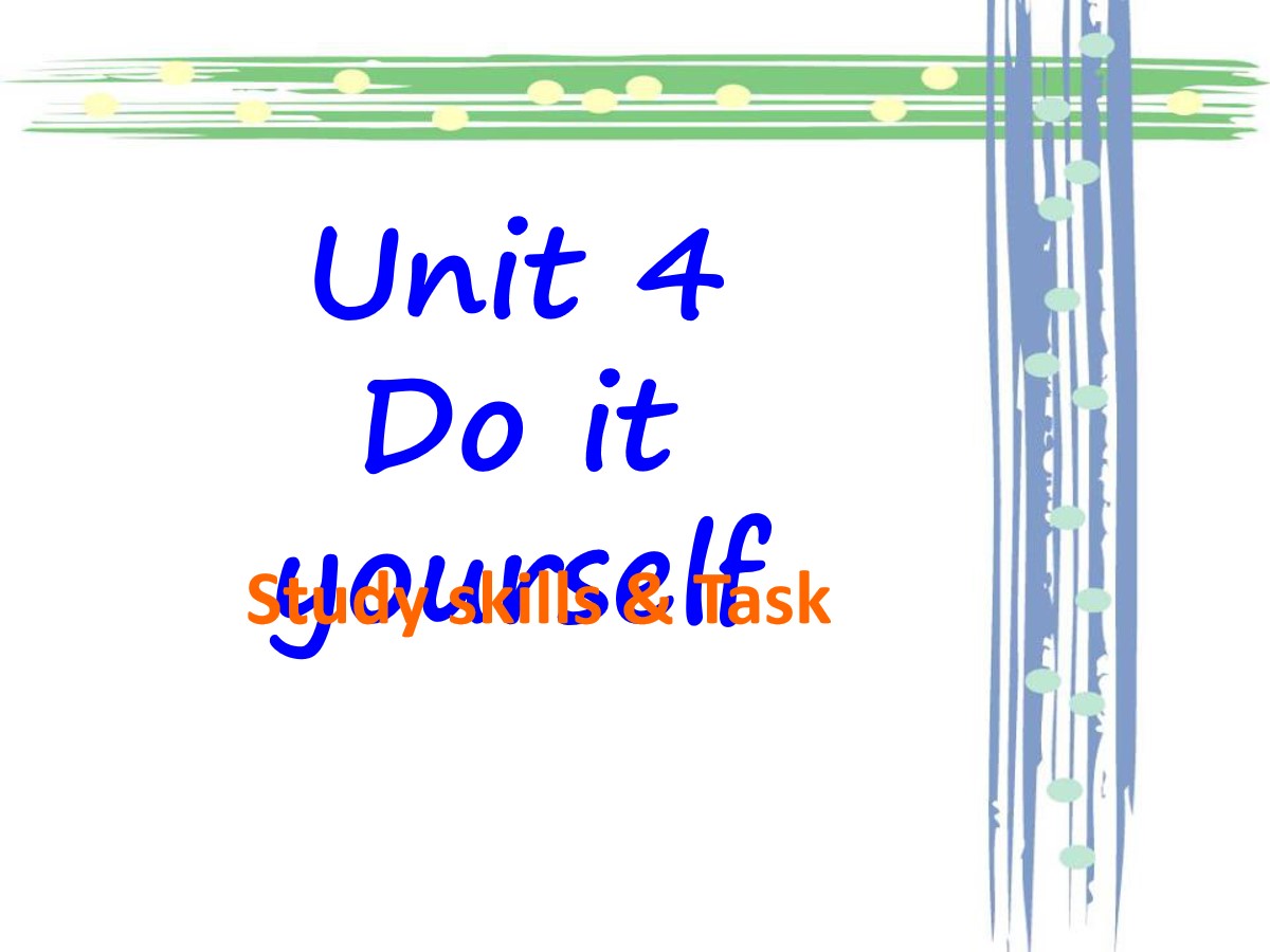 《Do it yourself》study skills&taskPPT课件