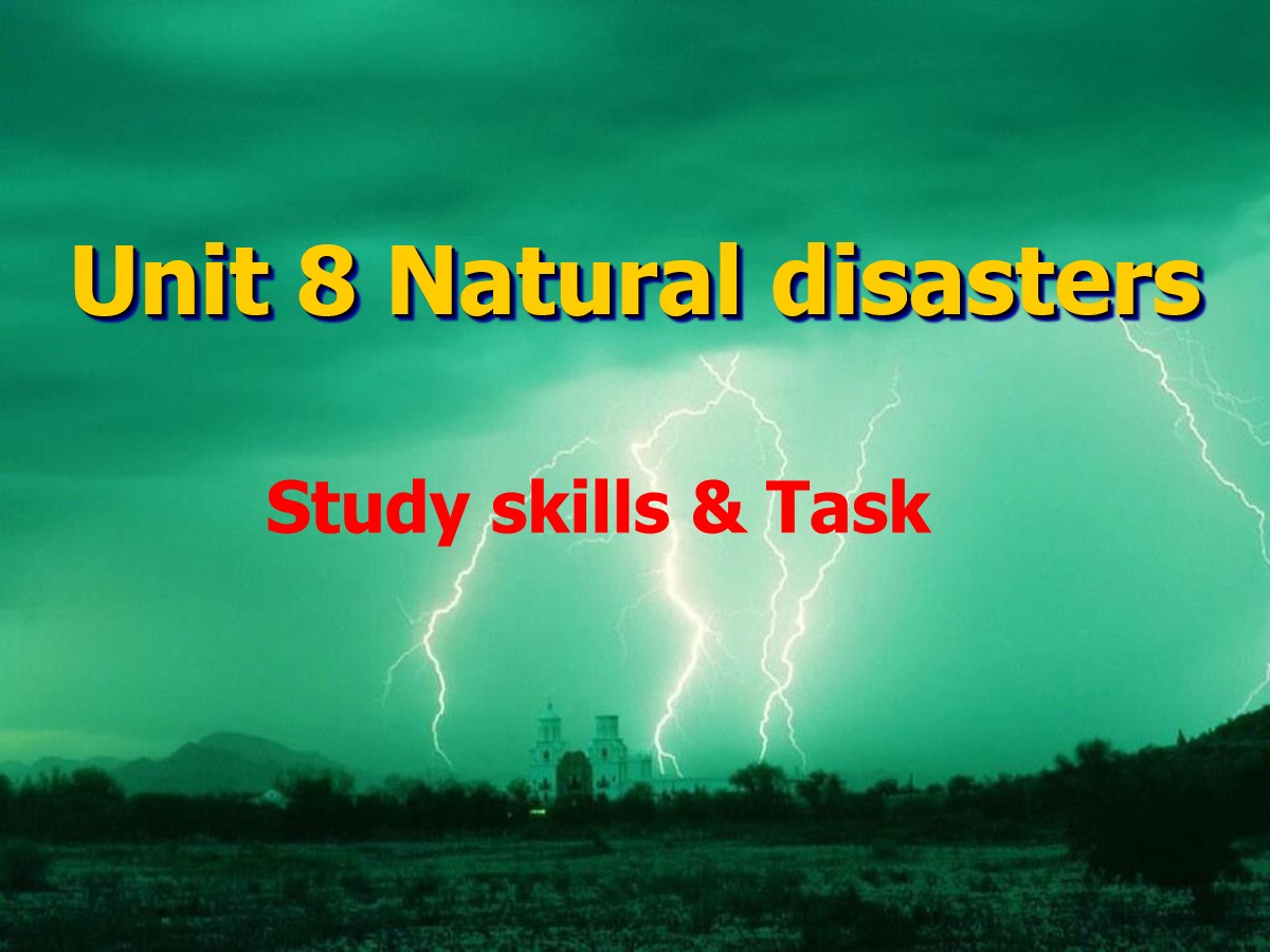 《Natural disasters》Study skills&TaskPPT