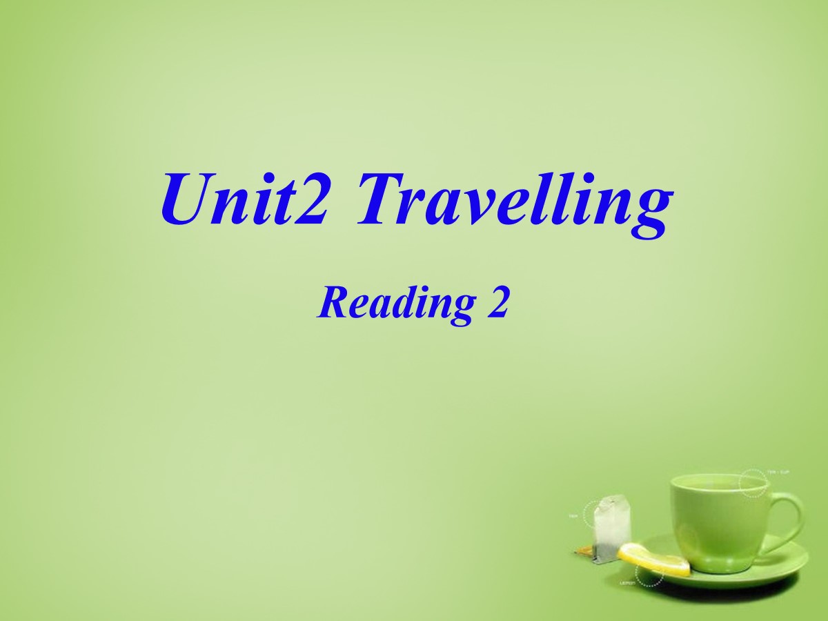 《Travelling》ReadingPPT课件