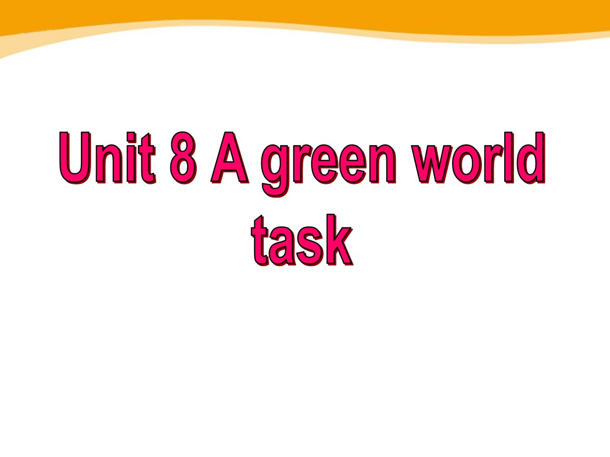 《A green World》TaskPPT